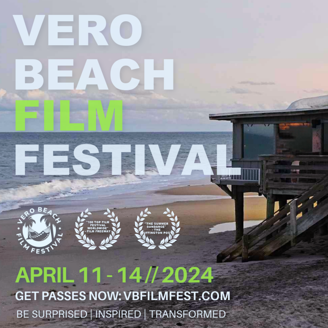 Vero Beach Film Festival April 11-12, 2024 poster three