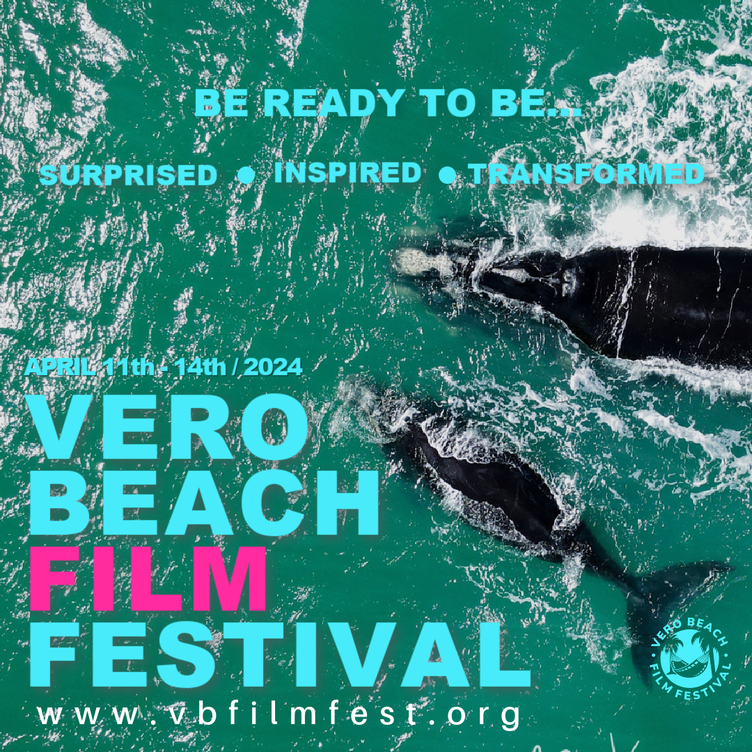 Vero Beach Film Festival April 11-12, 2024 poster two